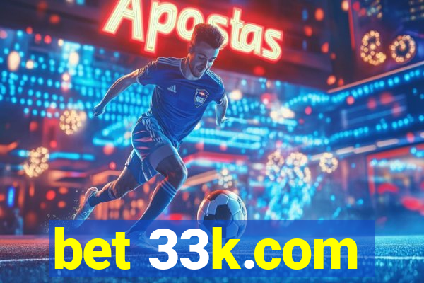 bet 33k.com